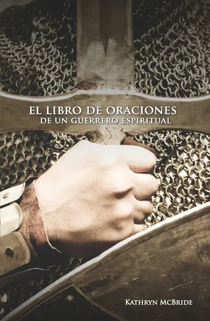 El libro de oraciones de un guerrero espiritual - Paperback