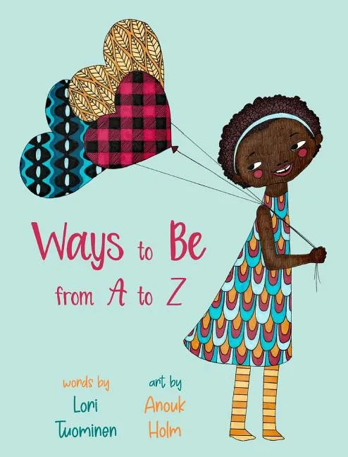 Ways to Be from A to Z - Hardcover