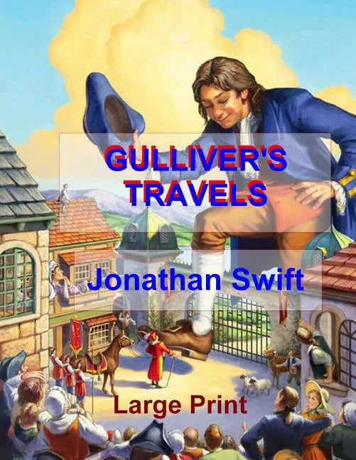 Gulliver's Travels: Low Tide Press Large Print Edition - Paperback