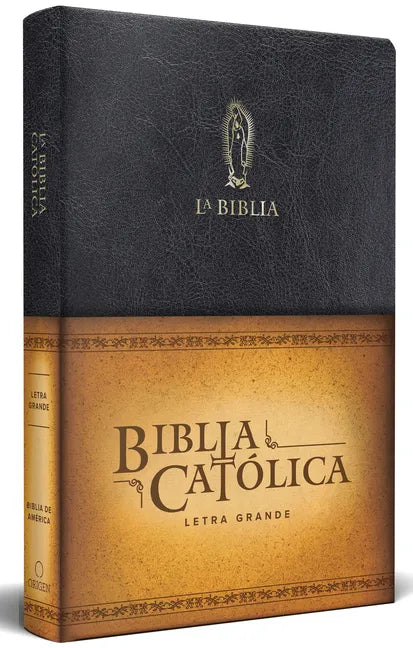 La Biblia Católica: Tamaño Grande, Edición Letra Grande Piel Negra, Con Virgen de Guadalupe / Catholic Leather Bible. Large Size, Large Print, Color B - Leather