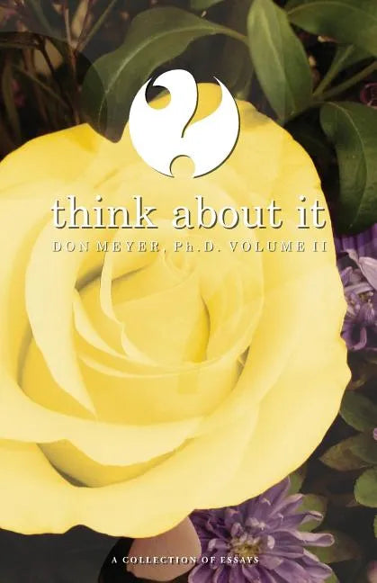 Think About It Volume II: A Collection of Essays - Paperback