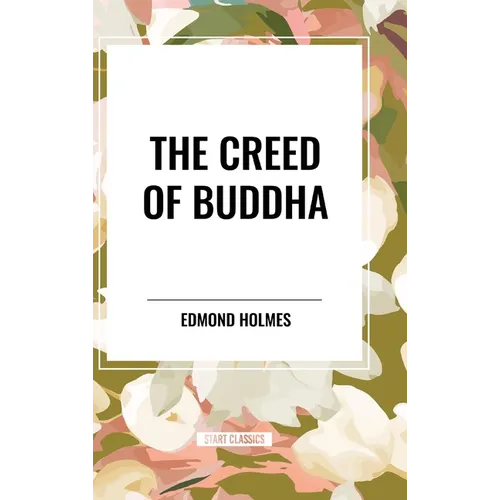 The Creed of Buddha - Hardcover