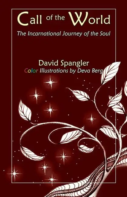 Call of the World: The Incarnational Journey of the Soul - Paperback