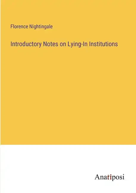 Introductory Notes on Lying-In Institutions - Paperback