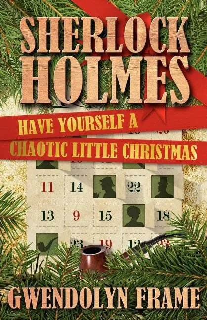 Sherlock Holmes: Have Yourself a Chaotic Little Christmas - Paperback