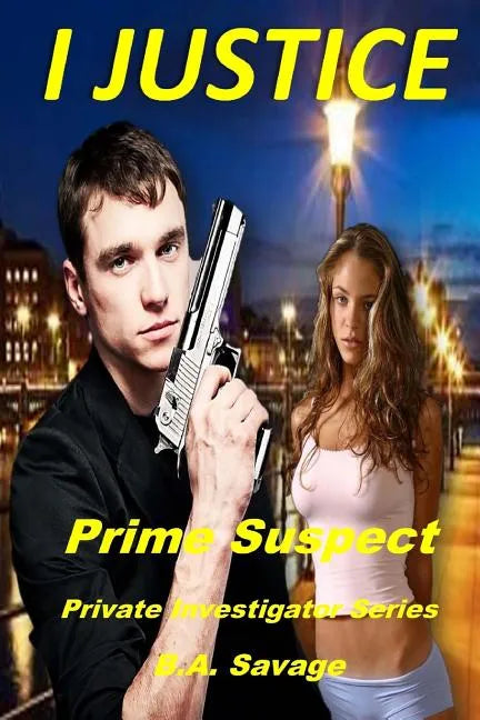 I Justice: Prime Suspect: Private Investigator Series - Paperback