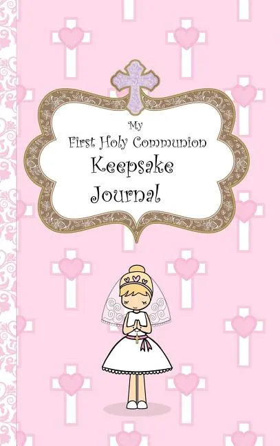 My First Holy Communion Keepsake Journal - Hardcover