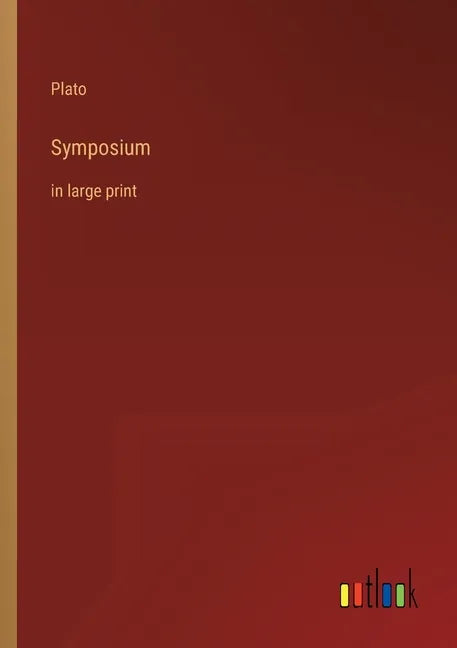 Symposium: in large print - Paperback