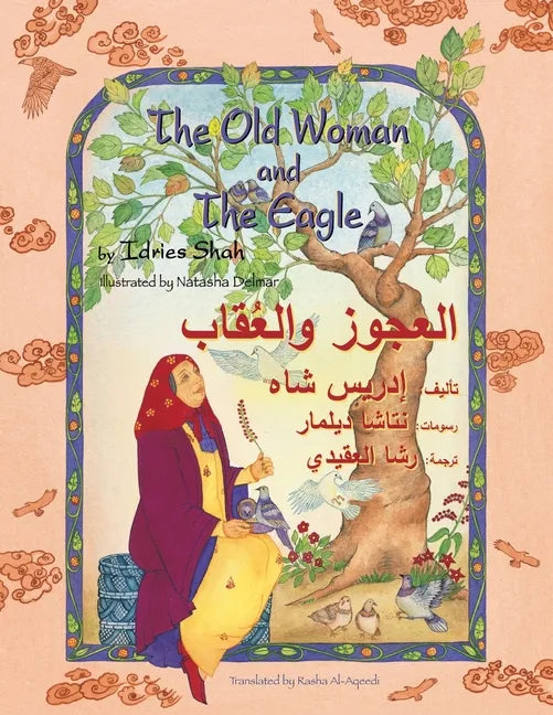 The Old Woman and the Eagle: Bilingual English-Arabic Edition - Paperback