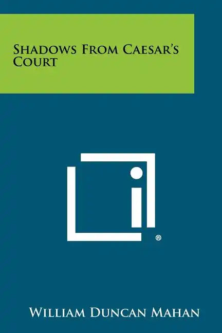 Shadows From Caesar's Court - Paperback