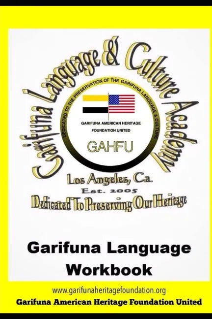 Garifuna Language Workbook: Learn to read and write in Garifuna - Paperback