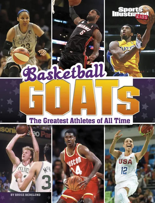 Basketball Goats: The Greatest Athletes of All Time - Hardcover