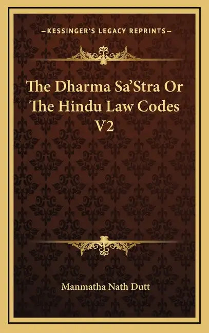 The Dharma Sa'stra or the Hindu Law Codes V2 - Hardcover