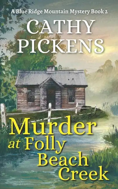 MURDER AT FOLLY BEACH CREEK a Blue Ridge Mountain Mystery Book 2 - Paperback