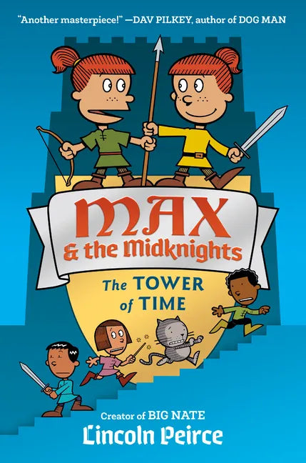 Max and the Midknights: The Tower of Time - Hardcover