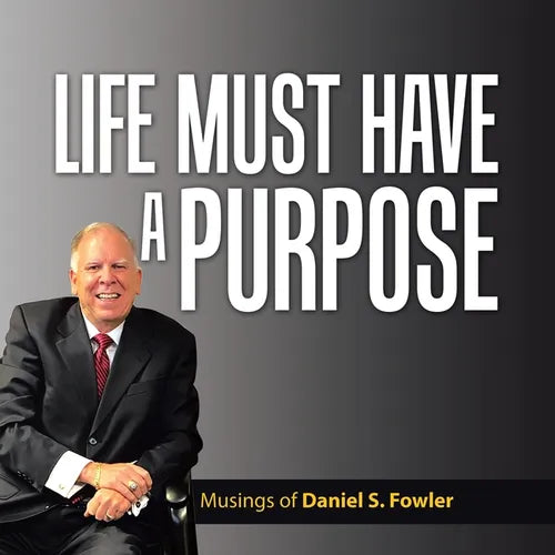 Life Must Have a Purpose: A Collection of Personal Essays - Paperback