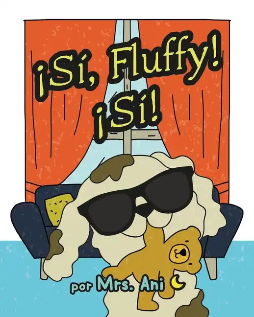 ¡Sí, Fluffy! ¡Sí! (Spanish Edition) - Paperback