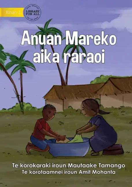 Mareko's Good Behaviours - Anuan Mareko aika raraoi (Te Kiribati) - Paperback