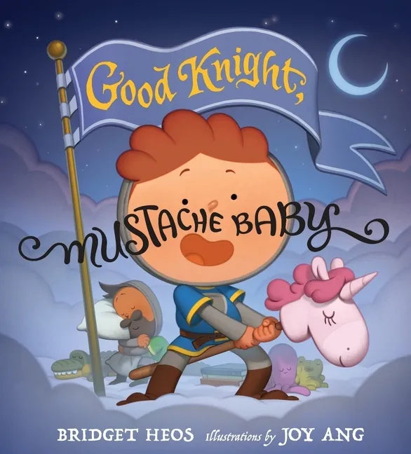 Good Knight, Mustache Baby - Hardcover