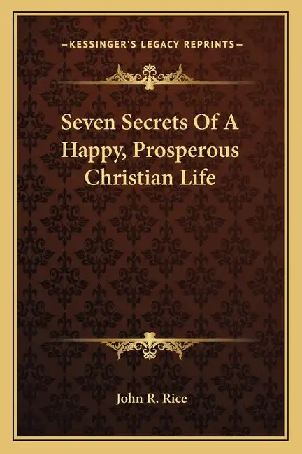 Seven Secrets of a Happy, Prosperous Christian Life - Paperback