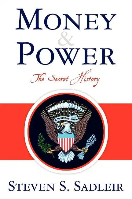 Money & Power: The Secret History - Paperback