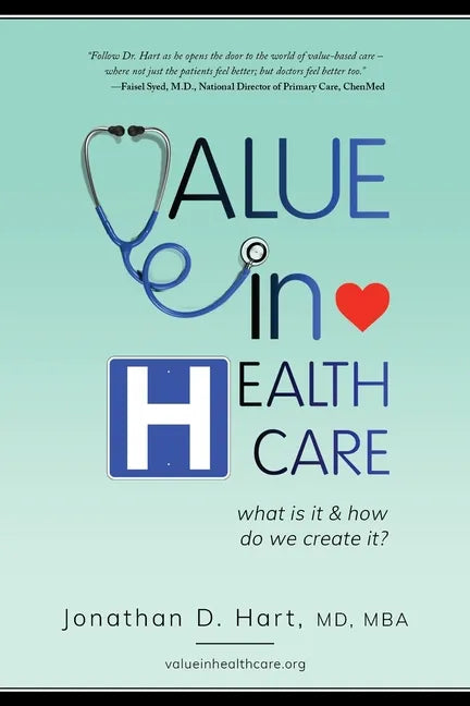 Value in Healthcare: What is it and How do we create it? - Paperback