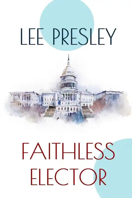 Faithless Elector - Paperback