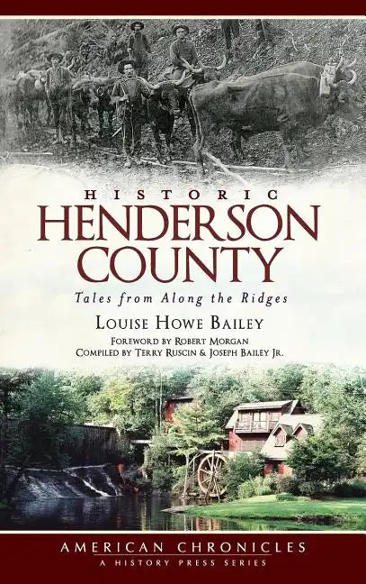 Historic Henderson County: Tales from Along the Ridges - Hardcover