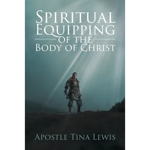 Spiritual Equipping of the Body of Christ - Paperback