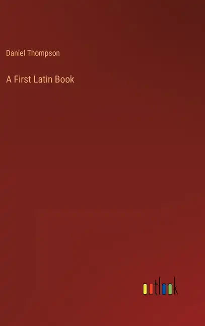 A First Latin Book - Hardcover