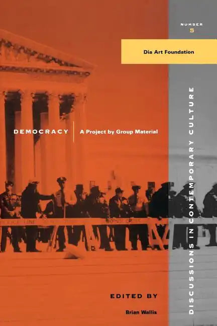 Democracy: A Project by Group Material - Paperback