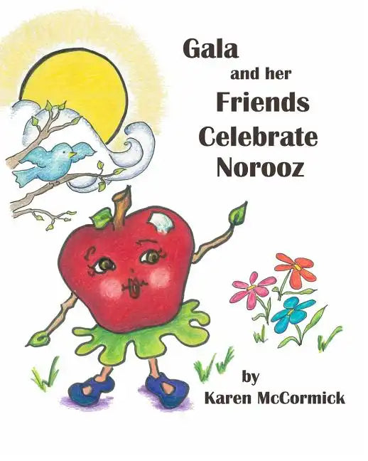 Gala and her Friends Celebrate Norooz - Paperback
