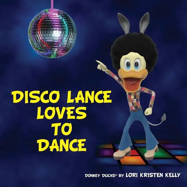 Disco Lance Loves to Dance - Paperback