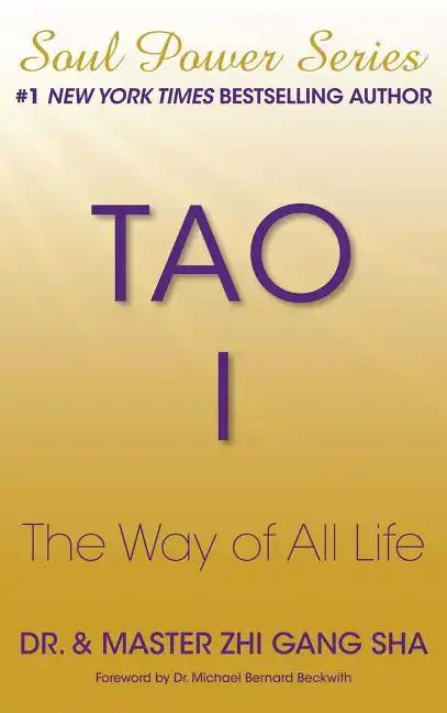 Tao I: The Way of All Life - Paperback