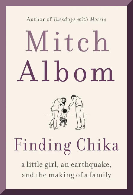 Finding Chika: A Little Girl, an Earthquake, and the Making of a Family - Paperback