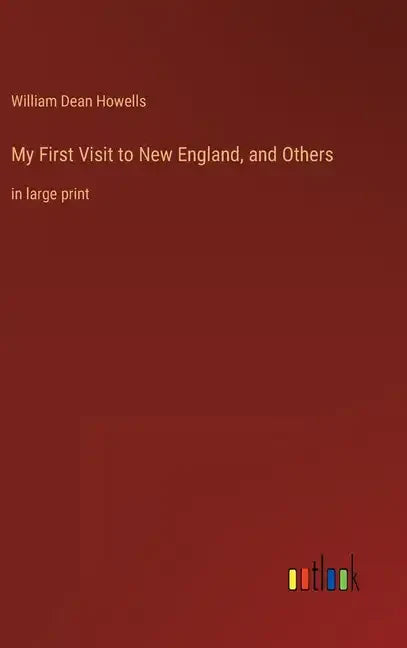 My First Visit to New England, and Others: in large print - Hardcover