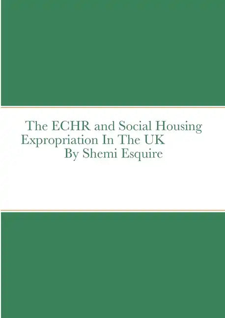 The ECHR and Estate Regeneration In The UK - Paperback