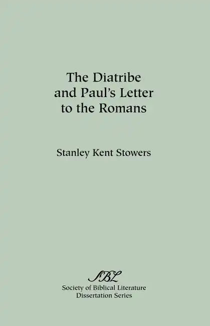 The Diatribe and Paul's Letter to the Romans - Paperback