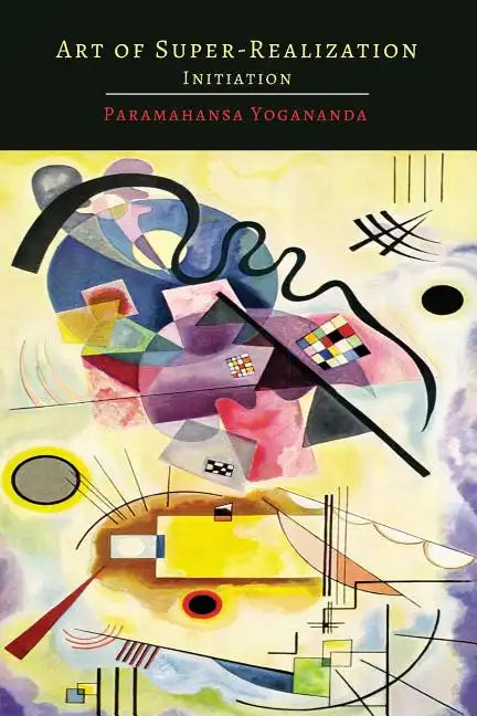 Art of Super-Realization: Initiation - Paperback