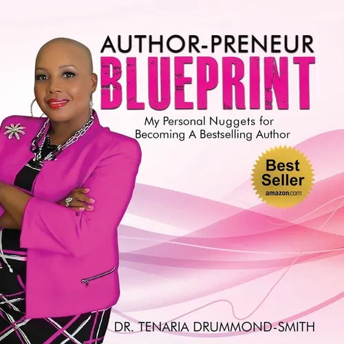 Author-Preneur Blueprint: My Personal Nuggets for Becoming A Bestselling Author - Paperback