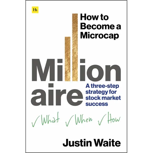 How to Become a Microcap Millionaire: A Three-Step Strategy for Stock Market Success - Paperback