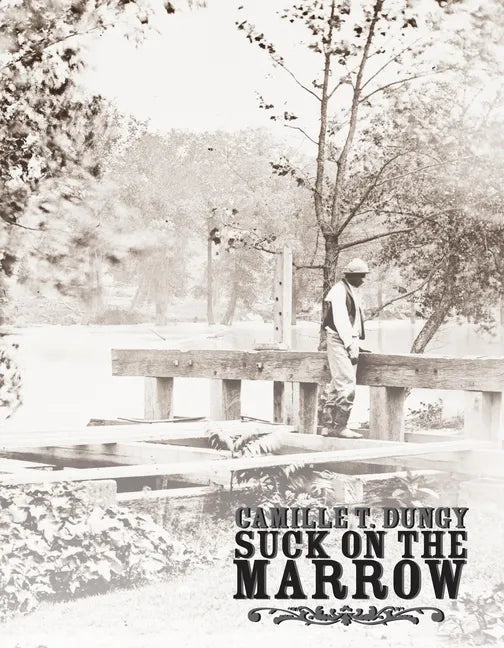 Suck on the Marrow - Paperback