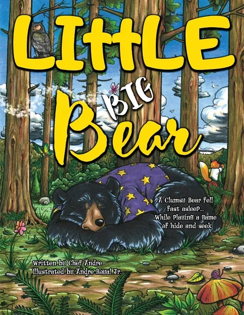 LIttLE BIG Bear: A Clumsy Bear fell fast asleep... While playing a game of hide and seek - Paperback
