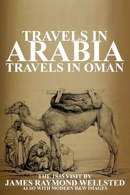 Travels in Arabia: Travels in Oman - Paperback
