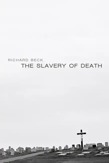 The Slavery of Death - Hardcover