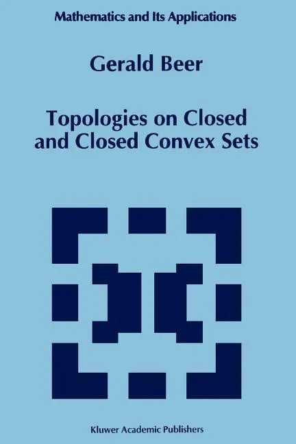 Topologies on Closed and Closed Convex Sets - Paperback