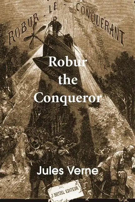 Robur the Conqueror - Paperback
