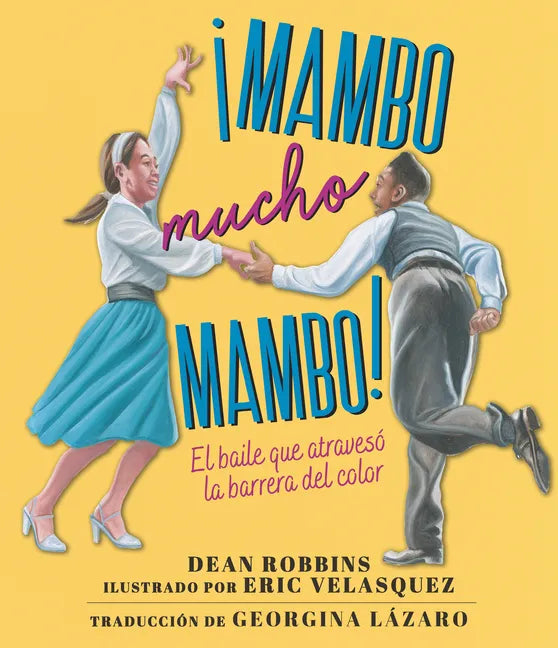 ¡Mambo Mucho Mambo! El Baile Que Atravesó La Barrera del Color - Hardcover