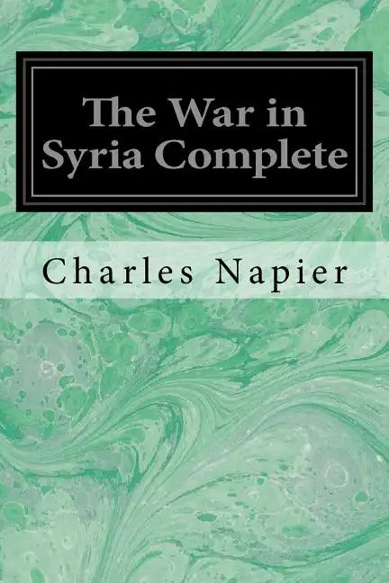 The War in Syria Complete - Paperback