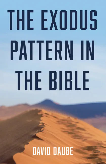 The Exodus Pattern in the Bible - Hardcover